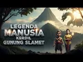 Lagu LEGENDA MANUSIA KERDIL GUNUNG SLAMET |KISAH PENJAGA GAIB YANG TAK PERNAH TERLIHAT|CERITA RAKYAT JAWA