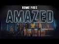 Download Lagu Home Free - Amazed