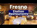 Top 10 Best Italian Restaurants to Visit in Fresno California USA - English