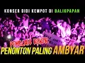 Download Lagu BALIKPAPAN Pemecah REKOR Penonton PALING AMBYAR