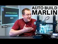 Build Custom Firmware in Minutes with Auto Build Marlin