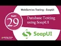 WebService Testing SoapUI Tut-22 JDBC Step Assert DB data Certification 91-8743913121 100