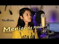 Download Lagu Menjaring Matahari - Ebiet G Ade - cover by Nadhira