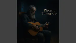 Pieces Of Tomorrow  Pieces Of Tomorrow