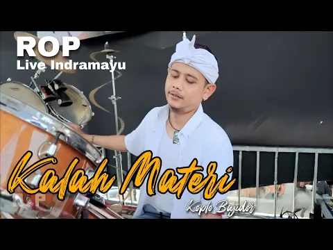 Download MP3 Kalah Materi Koplo Bajidor | ROP Live Indramayu