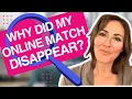 Why Did My Online Match Disappear