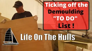 Ep148 – Ticking off the “TO DO” List for Demoulding the Catamaran Hull.