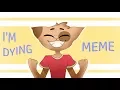 Download Lagu I'M DYING MEME - (thanks for the 2000+ subs!! X3)