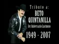 Mi ultimo contrabando Beto Quintanilla(el ultimo adiós)