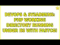 DevOps SysAdmins PHP working directory running under IIS with FastCGI