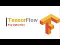 Fire detection Using TensorFlow Image classification