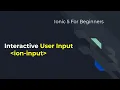 Ionic 5 for Beginners using ion-input buttons in ionic5 Input from user