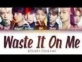 Download Lagu BTS \u0026 STEVE AOKI - 'WASTE IT ON ME' LYRICS (Color Coded) Download Lagu BTS \u0026 STEVE AOKI - 'WASTE IT ON ME' LYRICS (Color Coded)