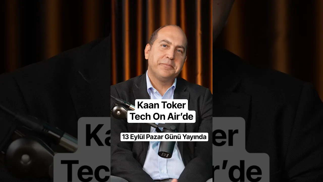 Kaan Toker Tech On Air’de!