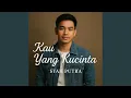 Download Lagu Kau Yang Ku cinta