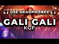 Download Lagu Gali Gali 8D Audio Song - KGF (HIGH QUALITY)🎧