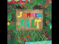 Download Lagu Summer Salt - Sweet to Me (Remastered 2024)