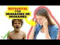 Unlocking the Benefits and Side Effects of Butalbital to manage chronic headaches or migraines