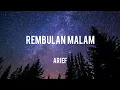 Download Lagu Arief - Rembulan Malam (lirik lagu)🎵