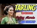 Download Lagu TARLING CIREBONAN PALING MERDU _LAGU DAERAH _ ALBUM 1 JAM FULL _ DANGDUT CIREBONAN