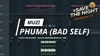 muzi phuma bad self track breakdown savethenight