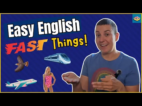 EASY INGLÊS PARA INICIANTES - Fast Things | Input compreensível A2