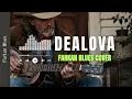 🎶Dealova — Once Mekel • Farkan Blues Cover