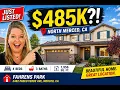 485K in North Merced See Inside This Home