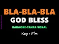 Download Lagu God Bless - Bla bla bla. Karaoke - Tanpa vokal.