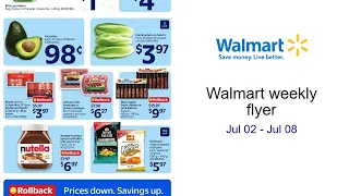 Walmart weekly flyer Jul 02 - Jul 08