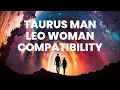Taurus Man and Leo Woman Compatibility The Majestic Dance of Power