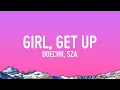 Lagu Doechii - girl, get up. (Feat. SZA)