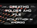 Creating a folder and file with python in android binarycup shivamstudio6662