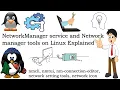 What NetworkManager is NetworkManager tools How to manage NetworkManager service on Linux