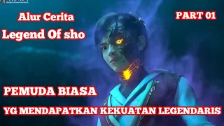 pemuda biasa yg mendapatkan kekuatan legendaris alur cerita donghua legend of sho part 1