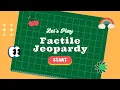 How to play Factile Jeopardy Review