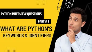 What are Keywords Identifiers in Python Most Asked Interview Q A
