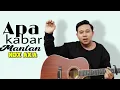 Lagu Apa kabar mantan - NDX AKA cover dwic official