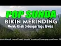 Lagu POP SUNDA LAWAS TANPA IKLAN - DIPAGI HARI RABU TEMAN AKTIVITAS, TEMAN SANTAI, TEMAN NGOPI