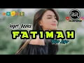 Lagu JOGET NEW || FATIMAH REMIX || BojarRmxr