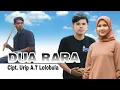Download Lagu Lagu kaili terbaru Udin Wahyudi - Dua rara ( Official musik video )