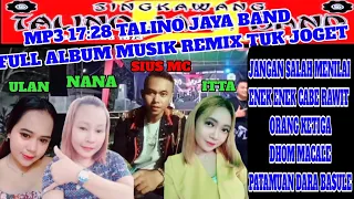 Download TALINO JAYA BAND mp3.MUSIC REMIX FULL ALBUM ENAK TUK JOGET MP3