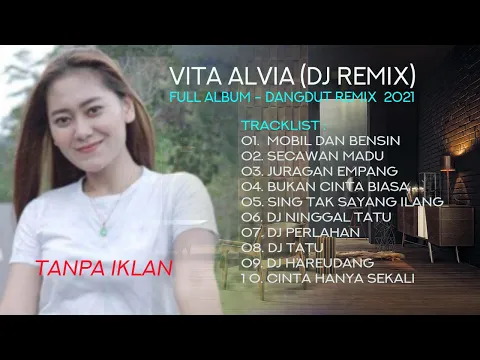 Download MP3 Vita Alvia  Full Album   Dangdut Remix Terbaru 2021 Full Bass