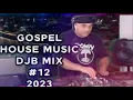 Download Lagu GOSPEL HOUSE MUSIC  DJB #12         06/09/2023