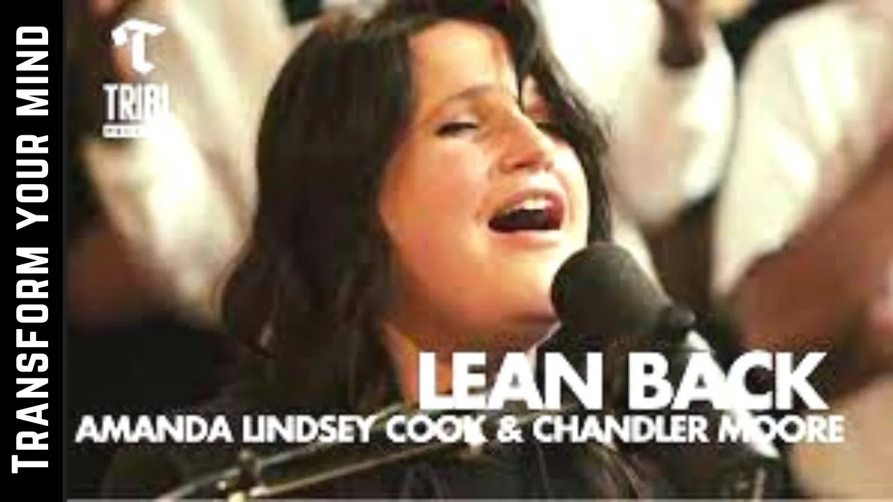 Lean Back (feat. Amanda Lindsey Cook & Chandler Moore) | Maverick City Music | Better Version