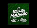 Reborn Malandro -Nery Pro X Dj Papilson Star