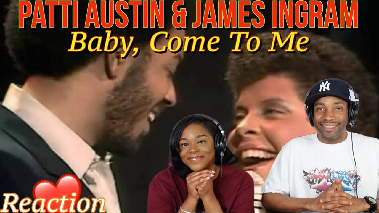 Patti Austin & James Ingram “Baby, Come To Me” Reaction | Asia and BJ