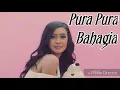 PURA PURA BAHAGIA - CITA CITATA ( Video Lyrics )  New Single Cita Citata