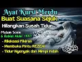 Download Lagu AYAT KURSI Pengantar Tidur Bayi! Doa Tidur Nyenyak \u0026 Mimpi Indah: Untuk Pulihkan Jiwa Raga