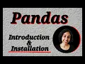Python Pandas Tutorial Introduction to Pandas and Installation Pandas Data Science Tutorial